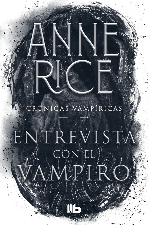 Entrevista con el vampiro / Interview with the Vampire (Spanish Edition) by Anne Rice, 9786073198929
