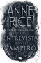 Entrevista con el vampiro / Interview with the Vampire (Spanish Edition) by Anne Rice, 9786073198929