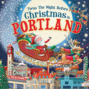 'Twas the Night Before Christmas in Portland by Jo Parry, 9781728237992