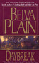 Daybreak (A Novel) by Belva Plain, 9780440216810