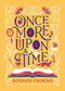 Once More Upon a Time by Roshani Chokshi, 9781728239828