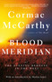 Blood Meridian (Or the Evening Redness in the West) - 9780679728757 by Cormac McCarthy, 9780679728757