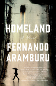 Homeland (A Novel) by Fernando Aramburu, Alfred J. MacAdam, 9780593310892