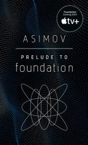 Prelude to Foundation - 9780553278392 by Isaac Asimov, 9780553278392