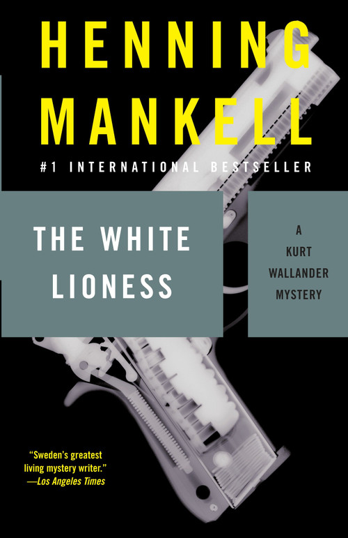 The White Lioness by Henning Mankell, 9781400031559