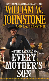 Every Mother's Son - 9780786047512 by William W. Johnstone, J.A. Johnstone, 9780786047512