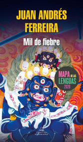 Mil de fiebre / A Thousand Fever (Spanish Edition) by Juan Andres Ferreira, 9786073193993