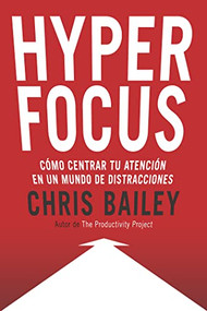 Hyperfocus  by Chris Bailey, Genís Monrabà Bueno, 9788494949395