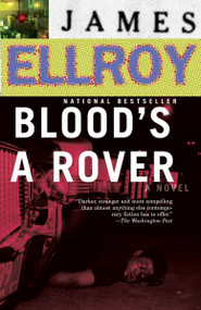 Blood's A Rover (Underworld USA 3) by James Ellroy, 9780375727412