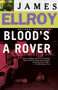 Blood's A Rover (Underworld USA 3) by James Ellroy, 9780375727412