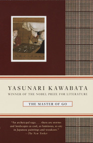 The Master of Go by Yasunari Kawabata, 9780679761068