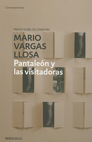 Pantaleon y las visitadoras / Captain Pantoja and the Special Service (Spanish Edition) by Mario Vargas Llosa, 9788490625651