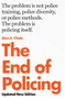 The End of Policing by Alex Vitale, 9781839763786