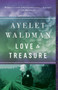 Love and Treasure by Ayelet Waldman, 9780307739575