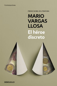 El héroe discreto / The Discreet Hero (Spanish Edition) by Mario Vargas Llosa, 9788490625958