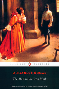 The Man in the Iron Mask - 9780140439243 by Alexandre Dumas, Joachim Neugroschel, Francine Du Plessix-Gray, 9780140439243