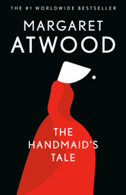 The Handmaid's Tale (A Novel) by Margaret Atwood, 9780385490818