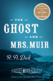 The Ghost and Mrs. Muir (Vintage Movie Classics) by R. A. Dick, Adriana Trigiani, 9780804173483