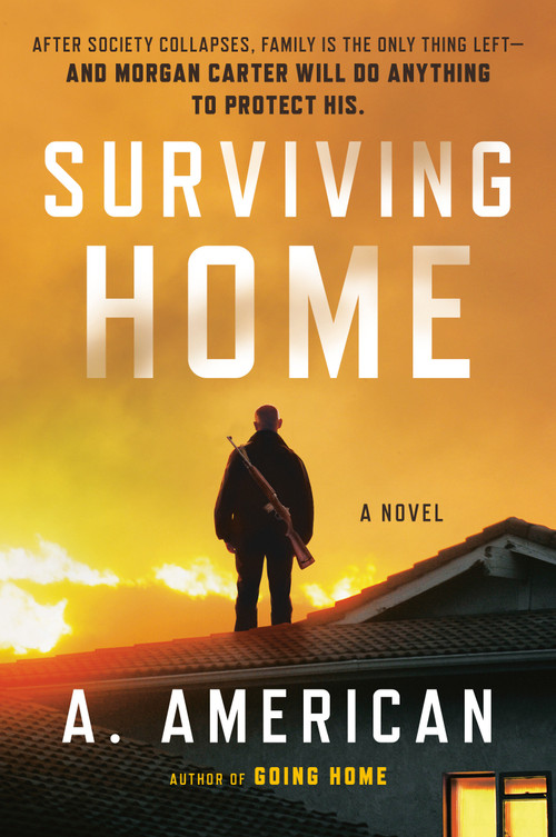 Surviving Home (A Novel) by A. American, 9780142181287