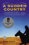 A Sudden Country (A Novel) by Karen Fisher, 9780812973433