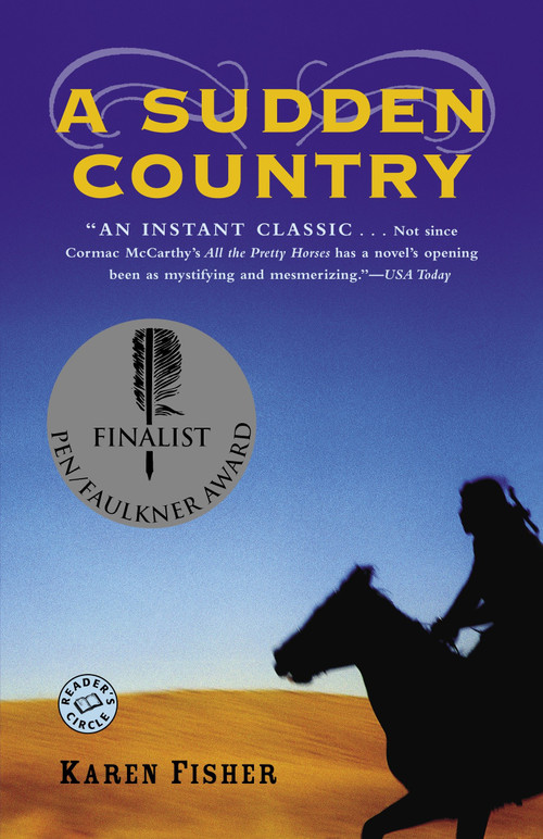 A Sudden Country (A Novel) by Karen Fisher, 9780812973433