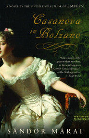 Casanova in Bolzano by Sandor Marai, 9780375712968