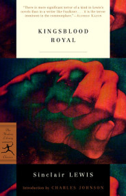 Kingsblood Royal by Sinclair Lewis, Charles Johnson, 9780375756863