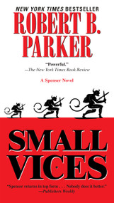 Small Vices by Robert B. Parker, 9780425162484