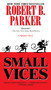 Small Vices by Robert B. Parker, 9780425162484