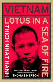 Vietnam: Lotus in a Sea of Fire (A Buddhist Proposal for Peace) by Thich Nhat Hanh, Thomas Merton, Kosen Gregory Snyder, 9781952692031