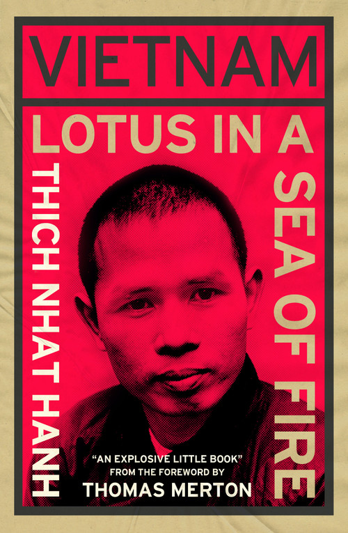 Vietnam: Lotus in a Sea of Fire (A Buddhist Proposal for Peace) by Thich Nhat Hanh, Thomas Merton, Kosen Gregory Snyder, 9781952692031