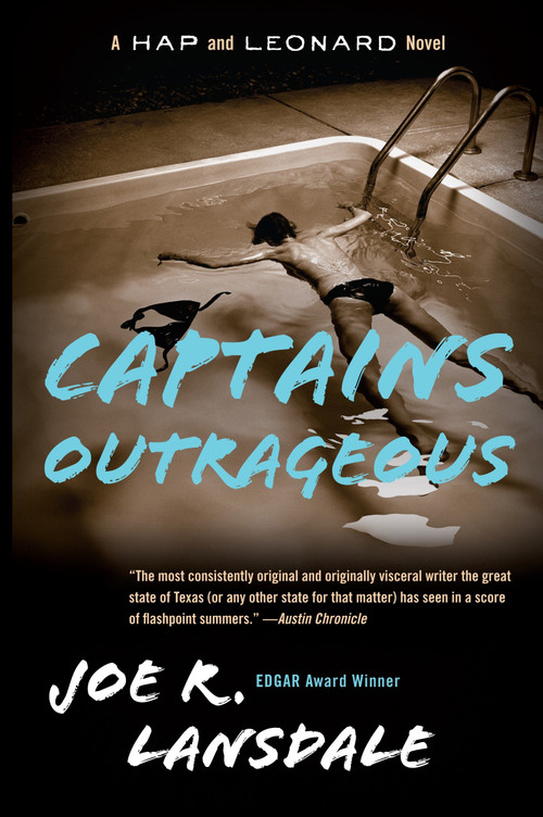 Captains Outrageous (A Hap and Leonard Novel (6)) by Joe R. Lansdale, 9780307455529