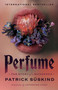 Perfume (The Story of a Murderer) by Patrick Suskind, 9780375725845