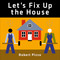 Let's Fix Up the House by Robert Pizzo, 9780764359132
