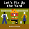 Let's Fix Up the Yard by Robert Pizzo, 9780764359156