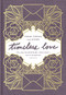 Timeless Love (Poems, Stories, and Letters) by William Shakespeare, John Keats, Edith Wharton, 9780785245919