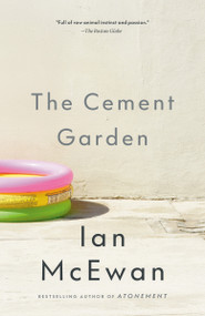 The Cement Garden by Ian McEwan, 9780679750185