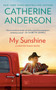 My Sunshine by Catherine Anderson, 9780451213808