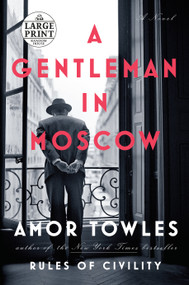 A Gentleman in Moscow (A Novel) - 9781524708696 by Amor Towles, 9781524708696