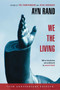 We the Living (75th-Anniversary Deluxe Edition) by Ayn Rand, Leonard Peikoff, Leonard Peikoff, 9780451233264