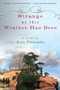 Strange as This Weather Has Been (A Novel) by Ann Pancake, 9781593761660