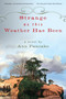 Strange as This Weather Has Been (A Novel) by Ann Pancake, 9781593761660