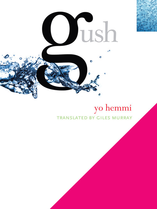 Gush - 9781582436265 by Yo Hemmi, Giles Murray, 9781582436265