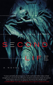 Second Life (A Novel) - 9781593766368 by Paul Griner, 9781593766368