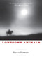 Lonesome Animals by Bruce Holbert, 9781619021563