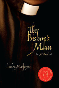 The Bishop's Man (A Novel) by Linden MacIntyre, 9781582437668