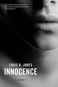 Innocence (A Novel) - 9781619020665 by Louis B. Jones, 9781619020665
