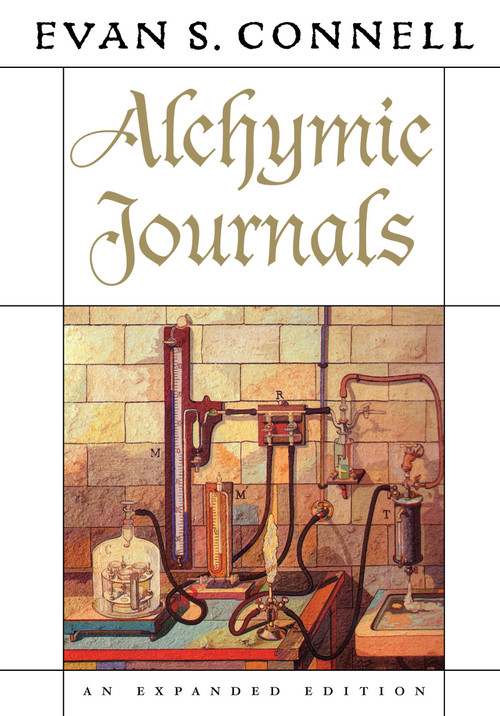 Alchymic Journals by Evan S. Connell, 9781593760762
