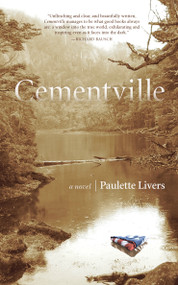 Cementville (A Novel) by Paulette Livers, 9781619024762