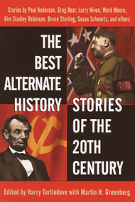 The Best Alternate History Stories of the 20th Century (Stories) by Harry Turtledove, 9780345439901